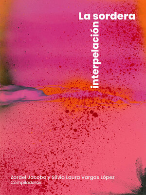 cover image of La sordera, interpelación